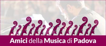 Amici della Musica di Padova - Stagione 2026-27 Amici della Musica di Padova - Stagione 2026-27
